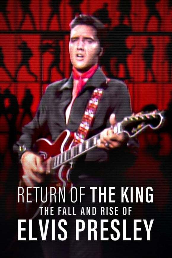 Return Of The King The Fall And Rise Of Elvis Presley [DVD] [DISC ONLY
