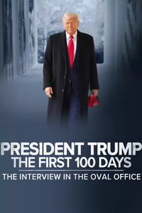 President Trump the First 100 Days: The Interview in the Oval Office [DVD] [DISC ONLY] [2025]