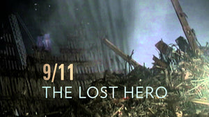 9/11: The Lost Hero (2013) - Seaview Square Cinema