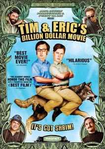Tim & Eric's Billion Dollar Movie [DVD] [2012] - Seaview Square Cinema